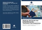 Shohnoza Farxodova - Moderne Merkmale der Entwicklung des Tourismus und Usbekistan