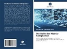 Ibezhinim Chiwhetu Imo - Die Rolle der Matrix-Fähigkeiten