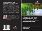 Asha Pandey, Guncha Sharma - Sviluppo di una zona umida costruita per il trattamento delle acque reflue domestiche