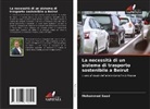 Mohammed Saad - La necessità di un sistema di trasporto sostenibile a Beirut