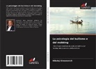 Nikolaj Simonovich - La psicologia del bullismo e del mobbing