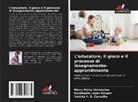 Valéria F. D. Carvalho, Rosângela Lopes Borges, Meiry Maria Guimarães - L'educatore, il gioco e il processo di insegnamento-apprendimento