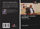 Jacques Bakulu - La RDC, uno scandalo petrolifero