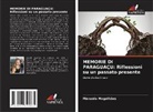 Manuela Magalhães - MEMORIE DI PARAGUAÇU: Riflessioni su un passato presente