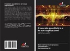 Venkatesan K, Muthulakshmi M, Balakrishnan Subramanian - Il calcolo quantistico e le sue applicazioni