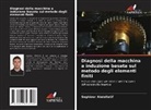 Seghiour Abdellatif - Diagnosi della macchina a induzione basata sul metodo degli elementi finiti