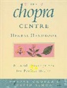 Deepak Chopra, David Simon - The Chopra Centre Herbal Handbook