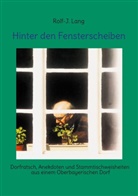 Rolf-J Lang, Rolf-J. Lang - Hinter den Fensterscheiben