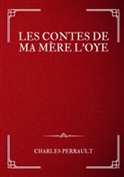 Charles Perrault, La Plume Rêveuse ., La Plume Rêveuse - Les Contes de ma Mère l'Oye