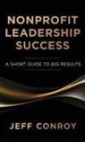 Jeff Conroy - Nonprofit Leadership Success