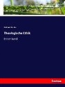 Richard Rothe - Theologische Ethik