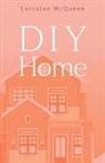 Lorraine McQueen - DIY Home
