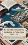 Simon Pilati - La nascita dell'editoria moderna in Giappone