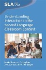 Phung Dao, Noriko Iwashita, Iwashita Noriko, Mai Xuan Nhat Chi Nguyen - Understanding Interaction in the Second Language Classroom Context