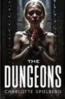 Charlotte Spielberg - The Dungeons