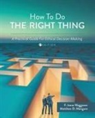 Matthew D. Mangum, F. Irene Waggoner - How To Do the Right Thing