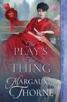 Margaux Thorne - The Play's the Thing