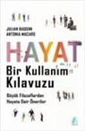 Julian Baggini - Hayat Bir Kullanim Kilavuzu