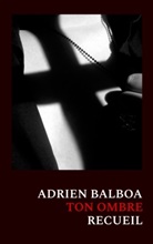 Adrien Balboa - Ton ombre