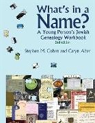 Caryn Alter, Stephen M Cohen, Tbd - What's in a Name