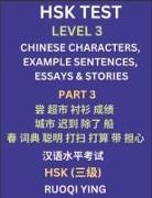 Ruoqi Ying - HSK Test Level 3 (Part 3)- Chinese Characters, Example Sentences, Essays & Stories- Self-learn Mandarin Chinese Characters for Hanyu Shuiping Kaoshi (HSK1), Easy Lessons for Beginners, Short Stories Reading Practice, Simplified Characters, Pinyin & Englis