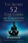 Karyn Chabot, Karyn Chabot Martino - The Secret 52 Star Codes of Creation (Diamonds)