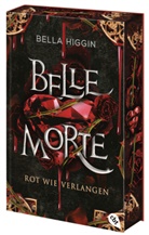 Bella Higgin - Belle Morte - Rot wie Verlangen