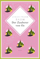 Lyman Frank Baum - Der Zauberer von Oz. Schmuckausgabe mit Silberprägung