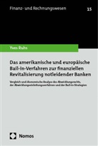 Yves Ruhs - Das amerikanische und europäische Bail-in-Verfahren zur finanziellen Revitalisierung notleidender Banken