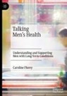 Caroline Flurey - Talking Men's Health
