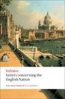 Voltaire, Nicholas (EDT) Voltaire/ Cronk, Nicholas Cronk, Nicholas (Fellow and Tutor in French; Faculty Lecturer Cronk, Cronk Nicholas - Letters Concerning the English Nation