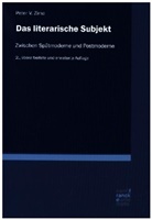 Peter V Zima, Peter V. Zima - Das literarische Subjekt