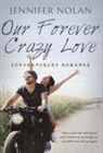Jennifer Nolan - Our Forever Crazy Love