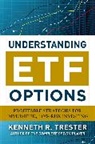 Kenneth Trester, Kenneth R. Trester - Understanding ETF Options