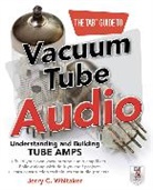 Whitaker Jerry - The Tab Guide to Vacuum Tube Audio: Understanding and Building Tube Amps