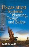 Turner Joe - Excavation Systems Planning, Design, and Safety