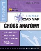 James White - USMLE Road Map Gross Anatomy, Second Edition