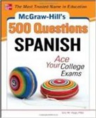 Vogt Eric - McGraw-Hill's 500 Spanish Questions: Ace Your College Exams
