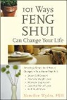 Nancilee Wydra, Nancy Wydra - 101 Ways Feng Shui Can Change Your Life