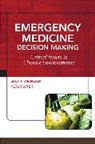 Weingart Scott, Wyer Peter - Emergency Medicine Decision Making: Critical Issues in Chaotic Environments