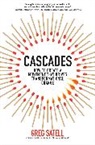 Greg Satell - Cascades: How to Create a Movement That Drives Transformational Change