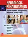 Basso D. Michele, Buford John, Jill Heathcock, Deborah Kegelmeyer, Anne Kloos, Deborah S. Nichols Larsen - Neurologic Rehabilitation: Neuroscience and Neuroplasticity in Physical Therapy Practice
