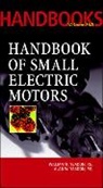 Alan Yeadon, William Yeadon - Handbook of Small Electric Motors