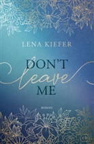 Lena Kiefer - Don't LEAVE Me
