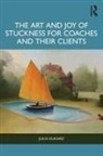 Julia Kukard, Kukard Julia - Art and Joy of Stuckness for Coaches and Their Clients