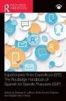 Barbara A. Ferreira Cabrera Lafford, Elisabet Arnó Macià, Anita Ferreira Cabrera, Barbara A. Lafford, Lafford Barbara A. - Espanol Para Fines Especificos Efe; the Routledge Handbook of