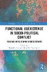 Tatsushi Tadevosyan Arai, Tatsushi Arai, Arai Tatsushi, Margarita Tadevosyan - Functional Coexistence in Socio-Political Conflict