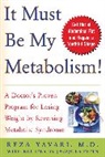 Yavari Reza - It Must Be My Metabolism