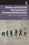 Carol Vidal - Status and Social Comparisons Among Adolescents