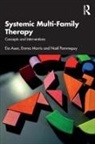 Eia Asen, Eia Morris Asen, Asen Eia, Emma Morris, Noël Pommepuy - Systemic Multi-Family Therapy
